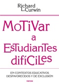 Cover: Motivar a estudiantes dif&iacute;ciles - Narcea Ediciones