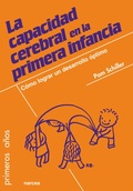 Cover: La capacidad cerebral en la primera infancia - Narcea Ediciones