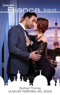 Cover: La mujer temporal del jeque - Harlequin, una divisi&oacute;n de HarperCollins Ib&eacute;rica, S.A.