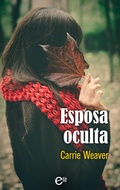 Cover: Esposa oculta - Harlequin, una divisi&oacute;n de HarperCollins Ib&eacute;rica, S.A.