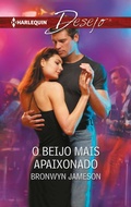 Cover: O beijo mais apaixonado - Harlequin, uma divis&atilde;o de HarperCollins Ib&eacute;rica, S.A.