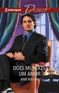 Cover: Dois mundos, um amor - Harlequin, uma divis&atilde;o de HarperCollins Ib&eacute;rica, S.A.