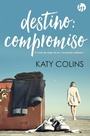 Cover: Destino: compromiso - Harlequin, una divisi&oacute;n de HarperCollins Ib&eacute;rica, S.A.