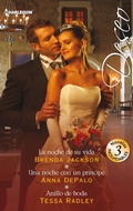 Cover: La noche de su vida - Una noche con un pr&iacute;ncipe - Anillo de boda - Harlequin, una divisi&oacute;n de HarperCollins Ib&eacute;rica, S.A.