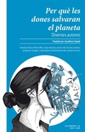 Cover: Per qu&egrave; les dones salvaran el planeta - Rayo verde Editorial
