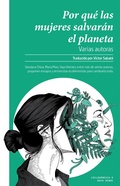 Cover: Por qu&eacute; las mujeres salvar&aacute;n el planeta - Rayo verde Editorial