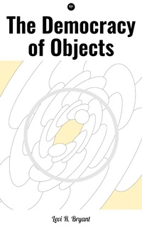Enlarge image Cover: The Democracy of Objects - Studium Publishing
