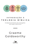 Cover: Introdu&ccedil;&atilde;o &agrave; teologia b&iacute;blica - Vida Nova