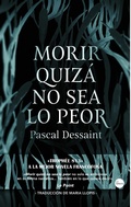 Cover: Morir quiz&aacute; no sea lo peor - Versatil Ediciones