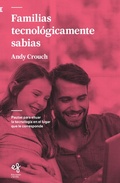 Cover: Familias tecnol&oacute;gicamente sabias - ANDAMIO EDITORIAL