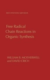 Enlarge image Cover: Free Radical Chain Reactions in Organic Synthesis - Academic Press