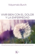 Cover: Vivir bien con el dolor y la enfermedad - Editorial Kair&oacute;s