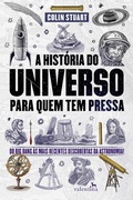 Cover: A Hist&oacute;ria do Universo para quem tem pressa - Editora Valentina