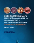 Cover: Singer & Monaghan's: preven&ccedil;&atilde;o do c&acirc;ncer de colo do &uacute;tero e trato genital inferior - Thieme Revinter