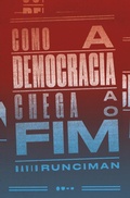 Cover: Como a democracia chega ao fim - Todavia