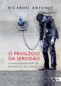 Cover: O privil&eacute;gio da servid&atilde;o - Boitempo Editorial