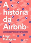 Cover: A hist&oacute;ria da Airbnb - Buzz Editora