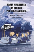 Cover: Abrir y mantener un negocio por cuenta propia - RUTH Casa Editorial