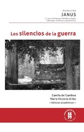 Cover: Los silencios de la guerra - Editorial Universidad del Rosario