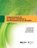 Cover: Comportamiento de los Agentes Econ&oacute;micos y Funcionamiento de los Mercados: Manual de ejercicios - Universidad del Norte