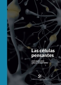 Abbildung von: Las células pensantes - Editorial Universidad de Caldas