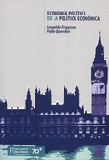 Cover: Econom&iacute;a pol&iacute;tica de la pol&iacute;tica econ&oacute;mica - Universidad de los Andes