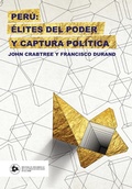 Cover: Per&uacute;: &eacute;lites del poder y captura pol&iacute;tica - Universidad del Pac&iacute;fico