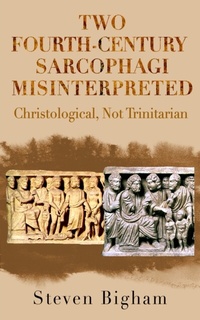 Abbildung von: Two Fourth-Century Sarcophagi Misinterpreted Christological, Not Trinitarian - Steven Bigham