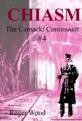 Cover: Chiasm (Carnacki Continuum, #4) - Roger Wood