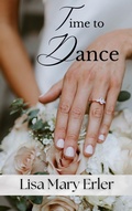 Cover: A Time to Dance - Lisa Mary Erler