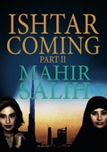 Cover: Ishtar Coming Part II - Mahir Salih