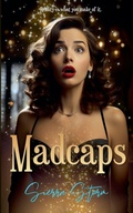 Cover: Madcaps - Pen And Glory Press LLC