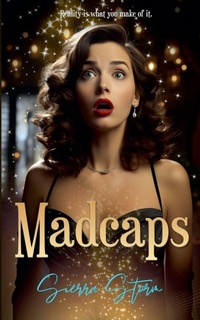 Enlarge image Cover: Madcaps - Pen And Glory Press LLC