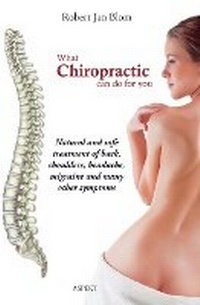 Abbildung von: What chiropractic can do for you - Aspekt Publishers B.V.