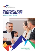 Cover: Managing Your Bank Manager - The Work Press