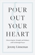 Cover: Pour Out Your Heart - B&H Books