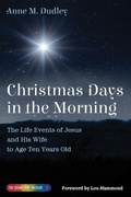 Cover: Christmas Days in the Morning - Wipf and Stock Publishers