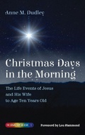 Cover: Christmas Days in the Morning - Resource Publications (CA)