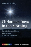 Cover: Christmas Days in the Morning - Resource Publications (CA)