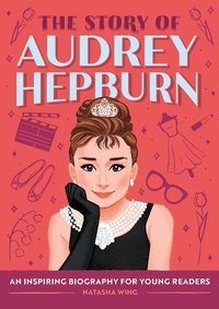 Abbildung von: The Story of Audrey Hepburn - Callisto Kids
