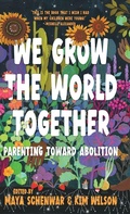 Cover: We Grow the World Together - Haymarket Books