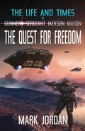 Cover: The Life and Times of Gunnery Sergeant Jackson Mason - Mark Jordan