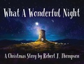 Cover: What a Wonderful Night - Trilogy Christian Publishing