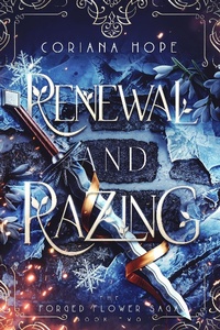 Enlarge image Cover: Renewal and Razing (The Forged Flower Saga, #2) - The Thing With Feathers Publishing