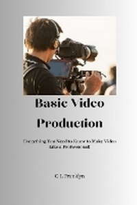 Abbildung von: Basic Video Production - R. R. Bowker