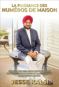 Cover: La Puissance des Nume&acute;ros de Maison - Jesse Kalsi