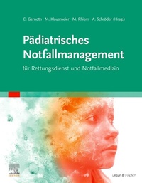 Abbildung von: Pädiatrisches Notfallmanagement für Rettungsdienst und Notfallmedizin - Urban & Fischer