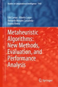 Enlarge image Cover: Metaheuristic Algorithms: New Methods, Evaluation, and Performance Analysis - Springer