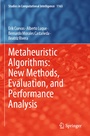 Cover: Metaheuristic Algorithms: New Methods, Evaluation, and Performance Analysis - Springer