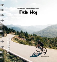 Abbildung von: Mein Weg - lückenlos und kurvenreich - Neue Stadt
